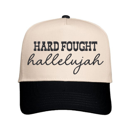 Custom embroidered ‘Hard Fought Hallelujah’ on a Natural & Black structured snapback cap
