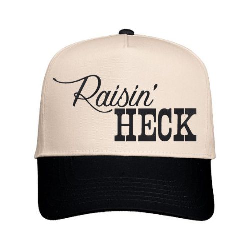 Raisin' Heck Hat | Custom Embroidered Snapback
