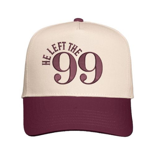He Left The 99 Hat | Puff Embroidered Hat